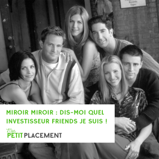 Monica, Joey, Chandler, Rachel... Quel investisseur Friends es-tu ?