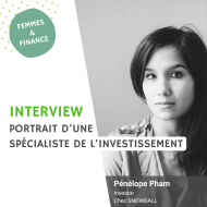 Interview : Pauline Pham, pragmatisme et investissement.