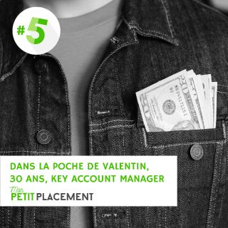 Dans la poche de Valentin, 30 ans, Key Account Manager à Lyon