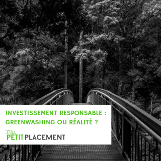 Investissement responsable : greenwashing ou réalité ?